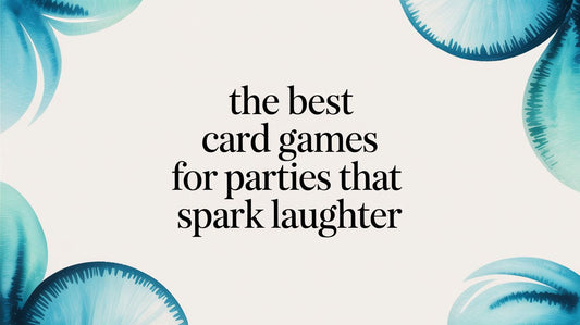 The Best Card Games for Parties That Spark Laughter