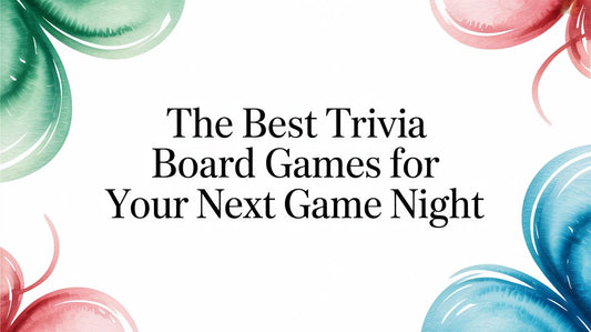The Best Trivia Board Games for Your Next Game Night