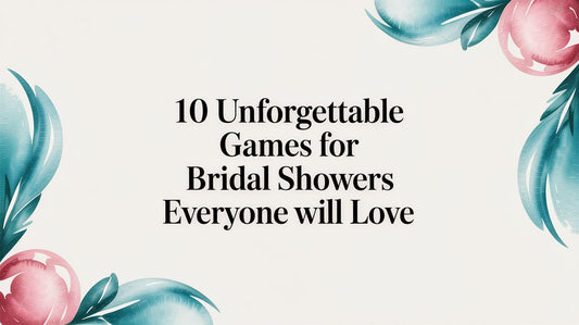10 Unforgettable Games for Bridal Showers Everyone Will Love