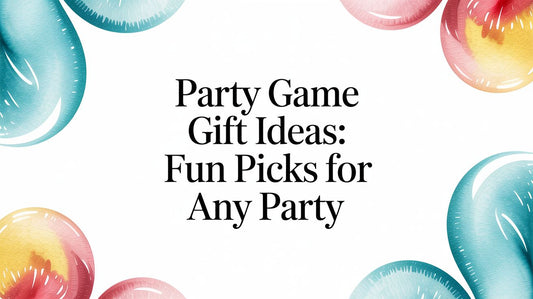 Party Game Gift Ideas: Fun Picks for Any Party